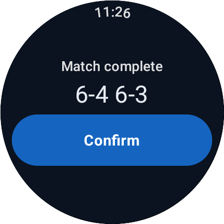 Watch showing match complete 6-4 6-3 with a Confirm button